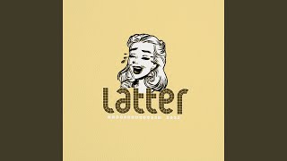 LATTER 2022