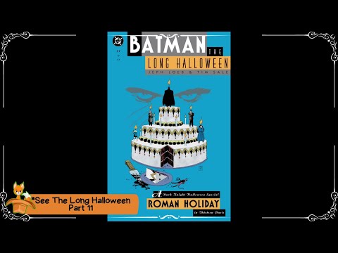 Batman: The Long Halloween | Part 11 -  ROMAN HOLIDAY