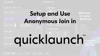 Use UCW Secure Browser for Anonymous Join with MS Teams - Kramer Quicklaunch