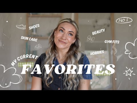 MY CURRENT FAVORITES | skincare, beauty, fitness, gym shoes, hobbies & more!