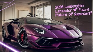 2026 Lamborghini Lanzador 😱 The EV Supercar No One Expected… Until Now | Cinematic Review 🚀
