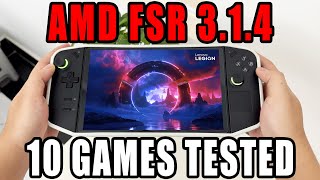 AMD FSR 3.1.4 Just FIXED Performance on LEGION GO (10 Game Test!)🔥