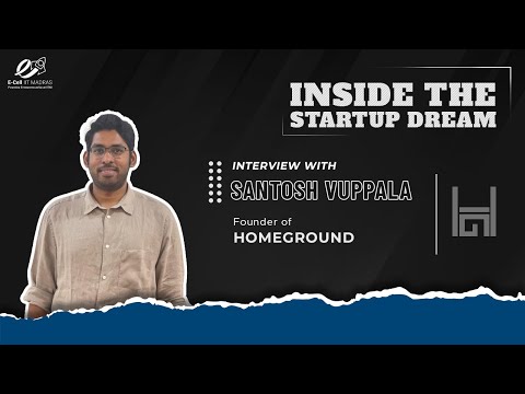 Inside the Startup Dream: Homeground