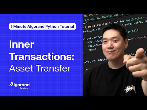 Inner Transactions: Asset Transfer | 1 Minute Algorand Python Tutorial