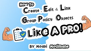 Using Group Policy Objects like a Pro in Windows Server 2019 - Episode - 17