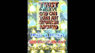Trust & believe God can turn any situation around #walkinspiritoftheholyspirit #love #lordiscoming
