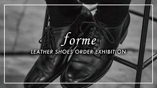 forme / Leather Shoes Order Exhibition