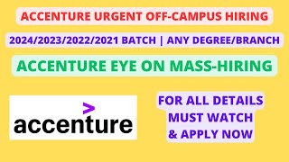 Accenture Off-Campus Mass Hiring | Any Degree/Branch | 2024/2023/2022 Batch