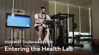 HUAWEI TruSense System: Entering the Health Lab