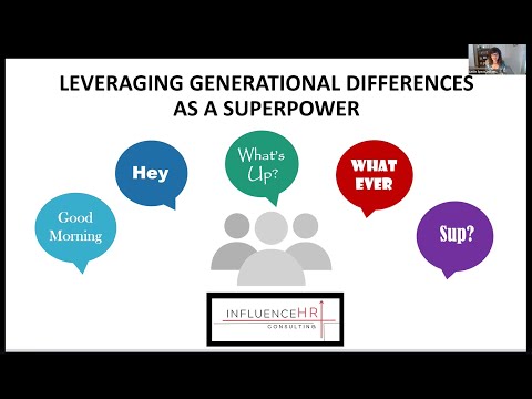 Leveraging Generation Differences as a Superpower presented by InfluenceHR Consulting