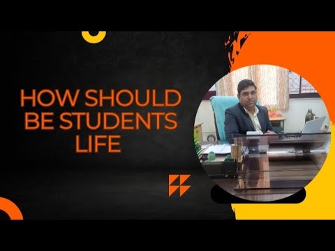 How Should Students Life