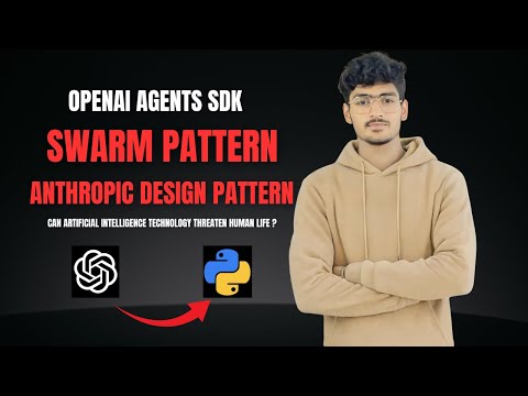Swarm Pattern & Anthropic Pattern | OpenAI Agents SDK | urdu/hindi