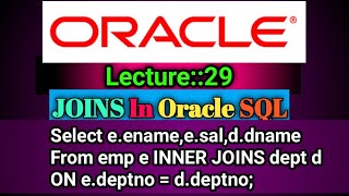 Oracle Lecture [29] (31May2022) On JOINS Concept in Oracle SQL ||JOINS SQL|| Smart Java Developer ||