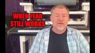 When Fear Still Works