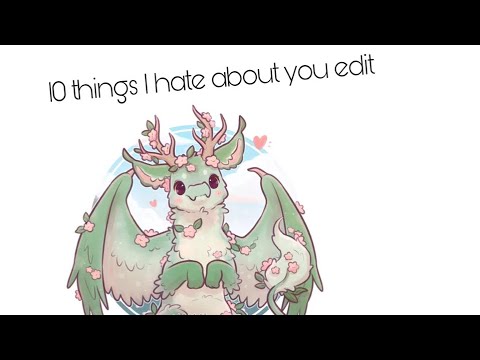 10 thing I hate about you edit (the lyrics are kinda messed up sorry about that)