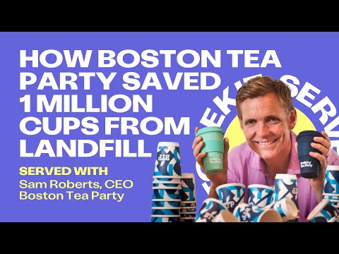 How a UK coffee shop saved 1 MILLION cups from landfill! / Sam Roberts, CEO of Boston Tea Party