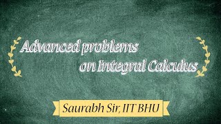 🚀Some Interesting Problems on Intergral Calculus || JEE 2025