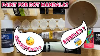 Paint for dot mandala || Remove bubbles from acrylic paint || Paint consistency for Dot mandala