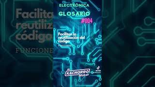 Glosario de Electrónica #arduino #creative #kachorromaker #cefti #terminator