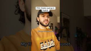 Arabic sayings in English 😭