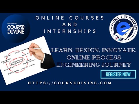 Process Design Engineering Course Divine & E- Cell IIT Tirupati!! Online courses and internships
