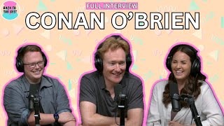 Conan O'Brien Full Interview | Back to the Best Podcast