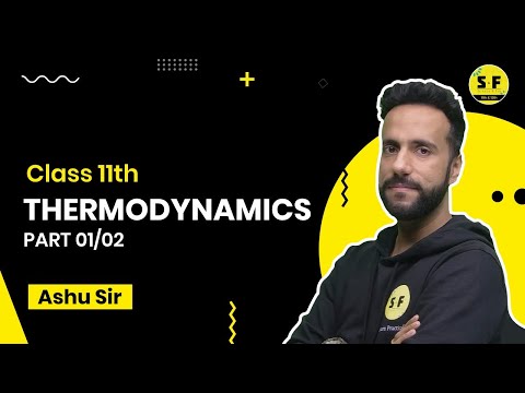 Thermodynamics-1 One Shot Lecture for 11th Class with Ashu sir | Science and Fun 11th 12th