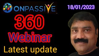 360 । TODAY #ONPASSIVE LATEST 360 UPDATE ॥ onpassive ash update today। onpassive latest update today
