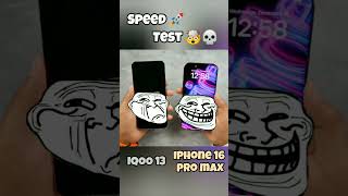 Iqoo 13 vs iPhone 16 pro Max  speed 🚀 test 🤯#iqoo13# IQOO 13#iqoo13