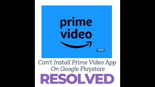 Fix Can't Install Prime Video App on Google Play Store | App Not Installing on Android (2025)