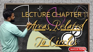 Class 10th Area Related To Circles (Chapter 11) Complete lecture(One Shot)|| Differential Classes ||