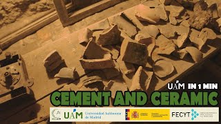 UAM IN 1 MINUTE: CEMENT and CERAMIC
