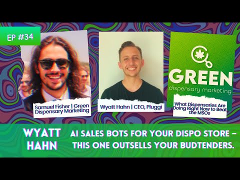 AI Chatbot That Knows Your Products Better Than Your Budtenders – Wyatt Hahn & Samuel Fisher