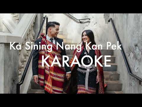Ka Sining Nang Kan Pek - Karaoke with Lyrics
