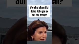 Wie sind eigentlich deine Kollegen so auf der Arbeit?