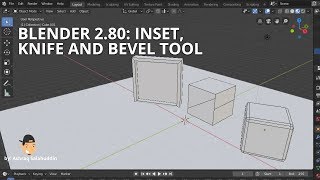 8. BLENDER 2.80: INSET, KNIFE AND BEVEL TOOL