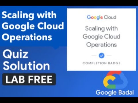 Scaling with Google Cloud Operations | Quiz Answers & Lab-Free Guide #ScalingwithGoogleCloudOpration