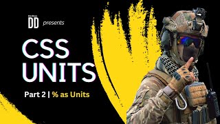CSS Units | Absolute Value and Relative Value - 2 | Percentages |@devdose101 | #programming #coding