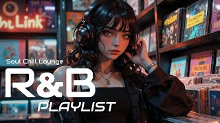 【𝙍&𝘽 𝙥𝙡𝙖𝙮𝙡𝙞𝙨𝙩32】靈魂充電 🔋 超有質感的英文歌單 ♫／Chill / Trendy Playlist / Coffee / BGM