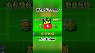 Who is the most popular Geometry dash YouTuber? #gd #geometrydash #gd22