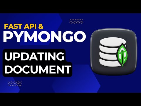 Updating MongoDB Documents with FastAPI and PyMongo | Python Tutorial