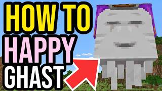 How To Get & Use Happy Ghast In Minecraft