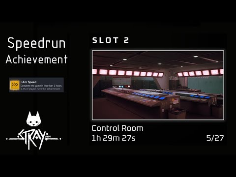 I Am Speed (Speedrun Achievement) - Stray