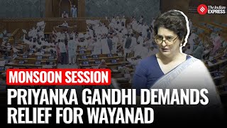 Lok Sabha Speech: Priyanka Gandhi Requests Relief Funds For Wayanad Landslide Victims In Lok Sabha
