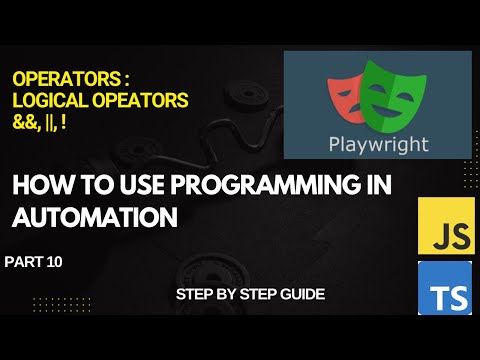 How to use Logical Operators(&&, || ,!) in Automation | Playwright  For Beginners