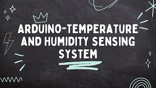 Arduino Temperature and Humidity Sensing System with DHT22 | SIT111 Task 3.4P Project