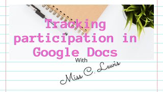 Tracking Participation & Performance in a Group Google Activity
