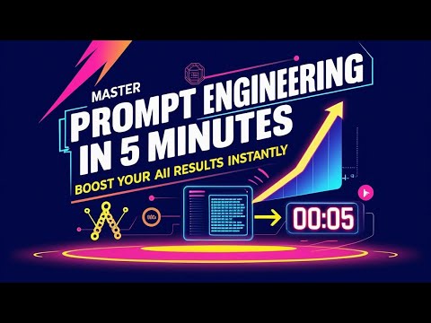 Master Prompt Engineering in 5 Minutes – Boost Your AI Results Instantly