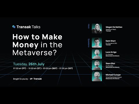 How to Make Money in the Metaverse? | Transak Talks