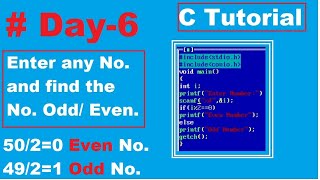 C Program , Enter  Any no in C and Find the Number Odd or Even , Odd  or Even in C program , If cond